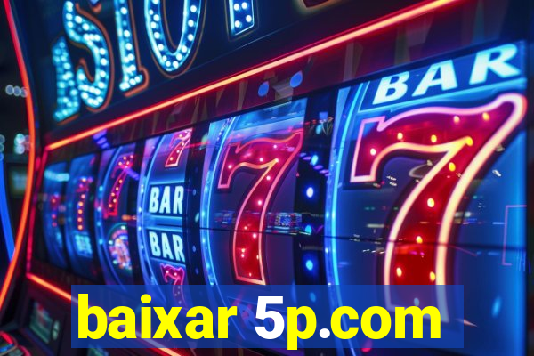 baixar 5p.com